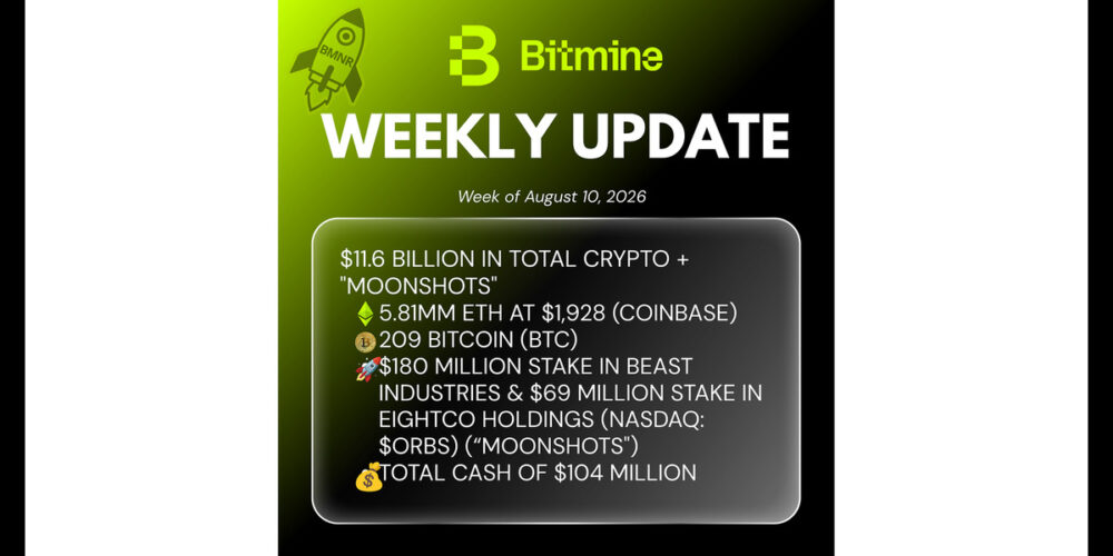 Bitmine Immersion Technologies (BMNR) Announces ETH Holdings Reach 5.81 Million Tokens, and Total Crypto and Total Cash Holdings of $11.6 Billion