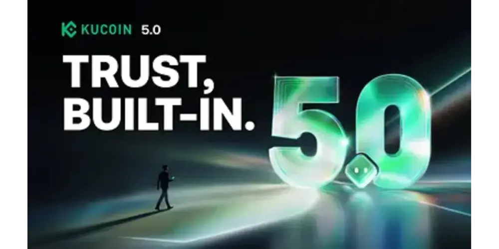 KuCoin Unveils 5.0, Building Trust into Every Layer of the User Experience