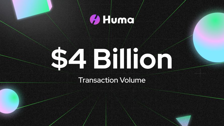 Huma Surpasses $4 Billion in Transactions Just Two Weeks After Launching 2.0 on Solana