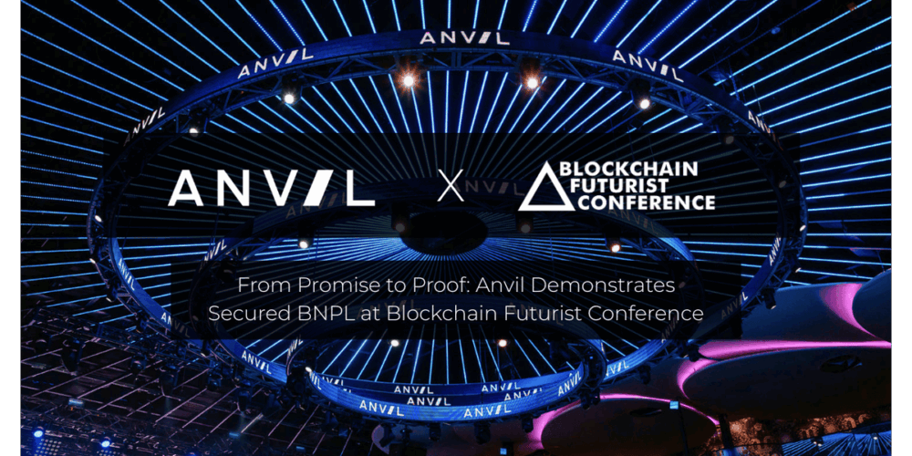 From Promise to Proof: Anvil Demonstrates Secured BNPL at Blockchain Futurist Conference