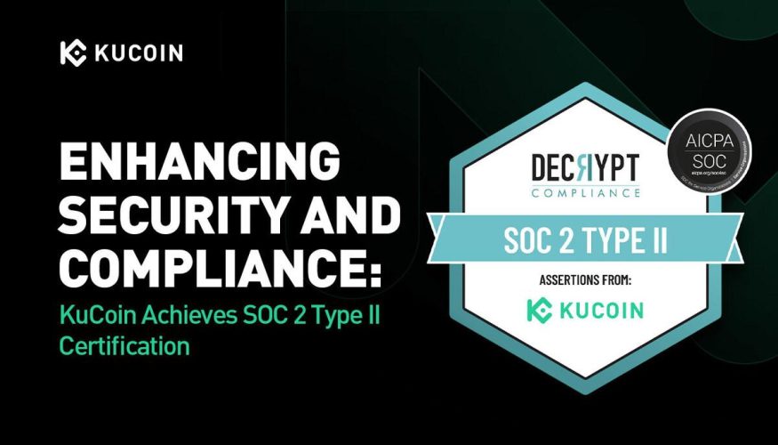 KuCoin Achieves SOC 2 Type II Certification: Strengthening Security and Compliance Standards
