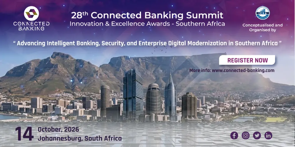 Banking Reimagined: Johannesburg to Host 28th Connected Banking Summit as Southern Africa Races Toward Digital-First Finance