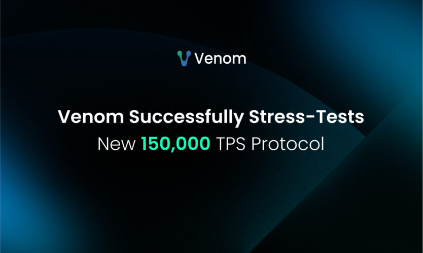 Venom Foundation Achieves 150k TPS in Closed-Network Stress Test, Paving the Way for 2025 Mainnet Upgrade