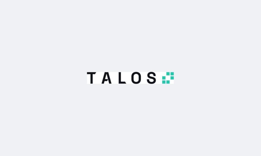 Talos Extends Series B to $150M in Strategic Fundraise