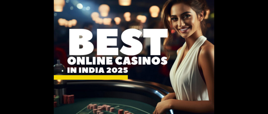 Best Online Casinos in India 2025 Top 9 Real Money Sites Compared
