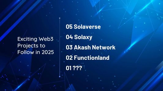Exciting Web3 Projects to Follow in 2025