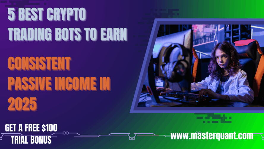 5 Best Crypto Trading Bots to Earn Passive Income in 2025