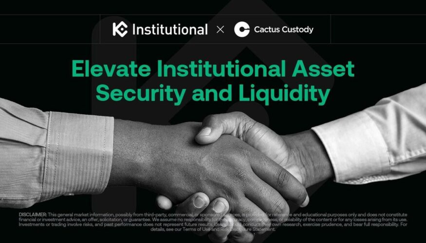 KuCoin Institutional and Cactus Custody Forge Strategic Partnership to Enhance Institutional Digital Asset Security and Market Access
