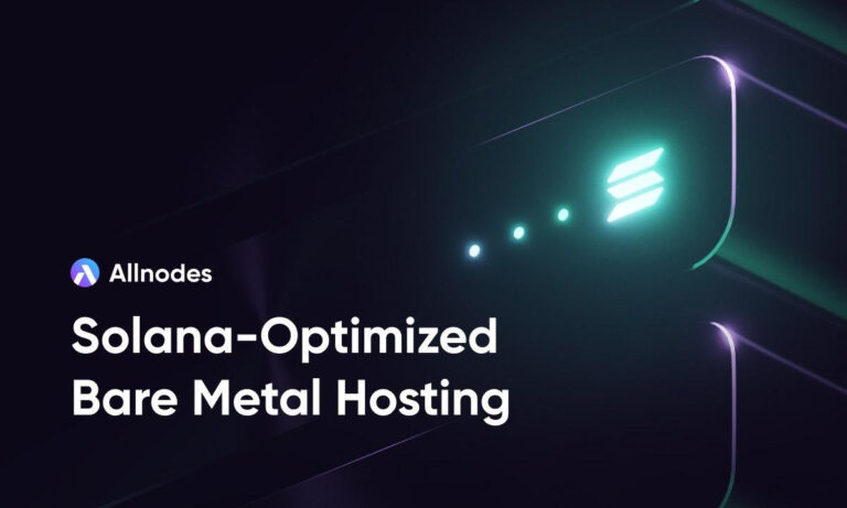 Allnodes Launches Bare-Metal Servers for Solana Validators and Builders