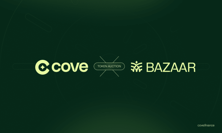 Cove Partners with Bazaar for Pioneering $COVE Token Auction to Decentralize and Bootstrap Protocol Liquidity