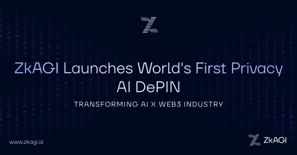 ZkAGI Launches World's First Privacy AI DePIN, transforming AI x Web3 Industry